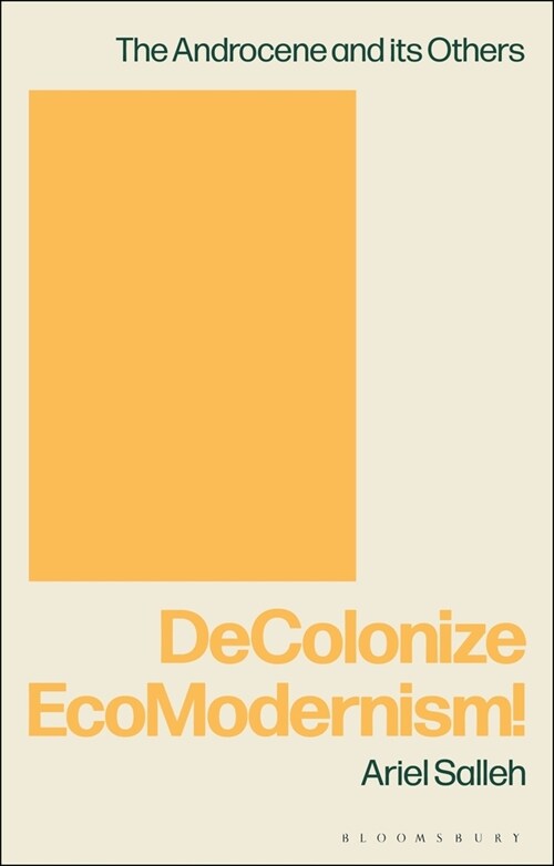 Decolonise Ecomodernism! (Paperback)