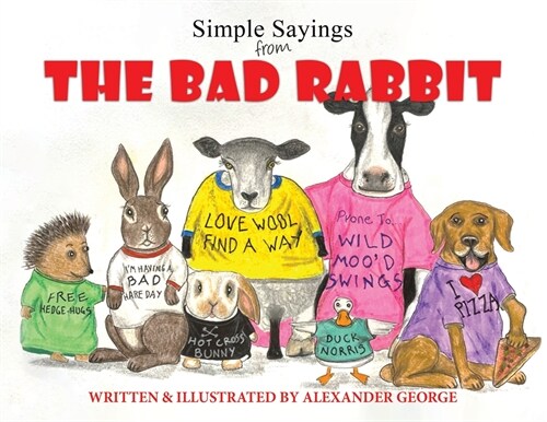 Simple Sayings From The Bad Rabbit (Paperback)