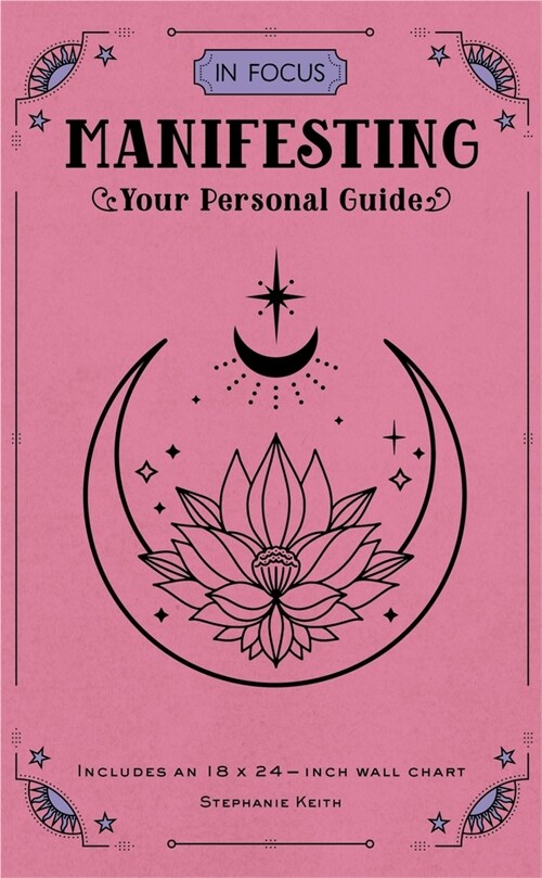 In Focus Manifesting: Your Personal Guide (Hardcover)