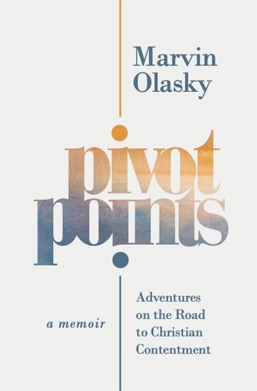 Pivot Points: Adventures on the Road to Christian Contentment (Paperback)