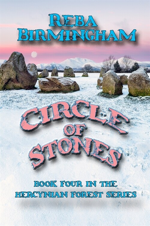 Circle of Stones: Book Four in the Hercynian Forest Series (Paperback)