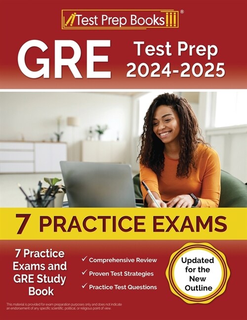 GRE Test Prep 2024-2025: 7 Practice Exams and GRE Study Book [Updated for the New Outline] (Paperback)