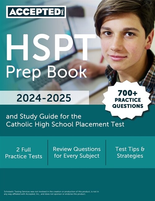 HSPT Prep Book 2024-2025: 700+ Practice Questions and Study Guide for the Catholic High School Placement Test (Paperback)