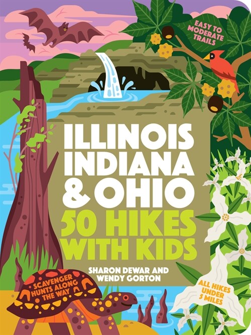 50 Hikes with Kids Illinois, Indiana, and Ohio (Paperback)