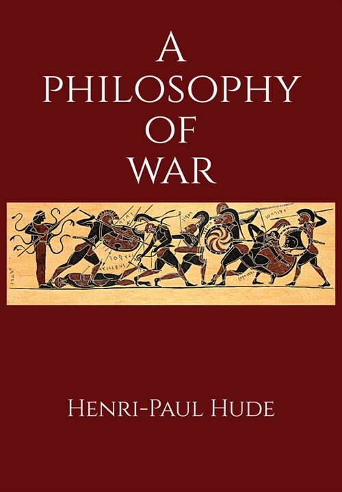 A Philosophy of War (Hardcover)