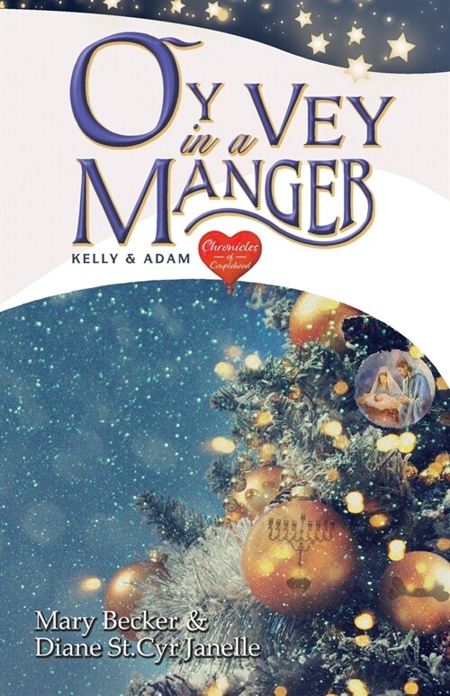 Oy Vey in a Manger: Kelly & Adam (Paperback)