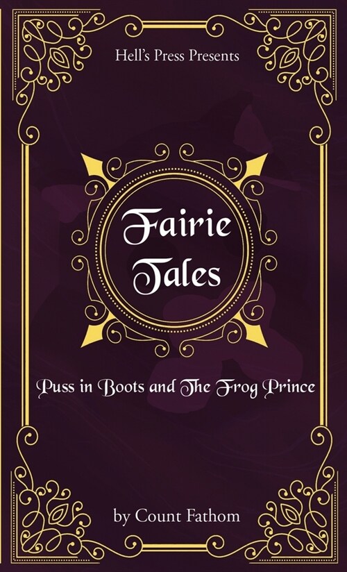 Fairie Tales - Puss in Boots and The Frog Prince (Paperback)