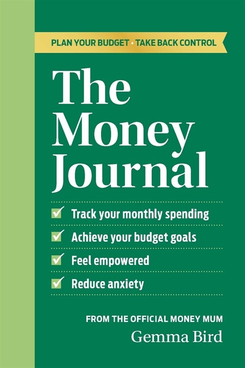 The Money Journal: Plan Your Budget, Take Back Control (Paperback)