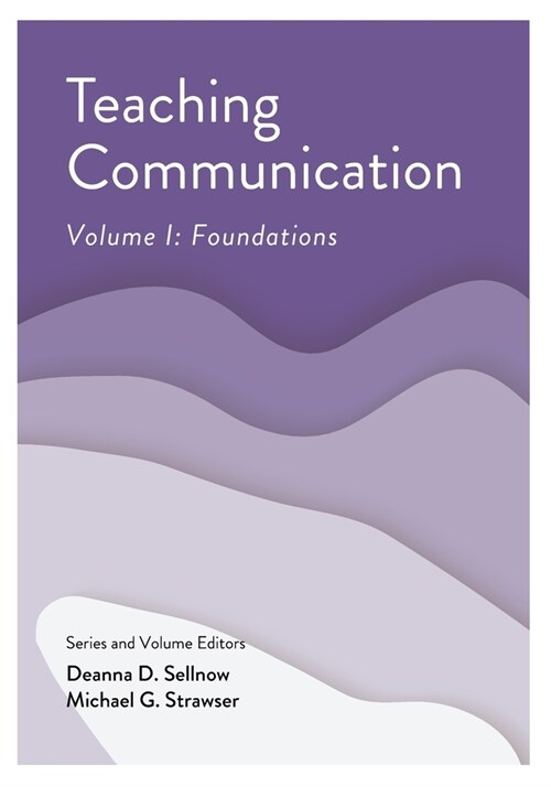 Teaching Communication, Volume I: Foundations (Paperback)