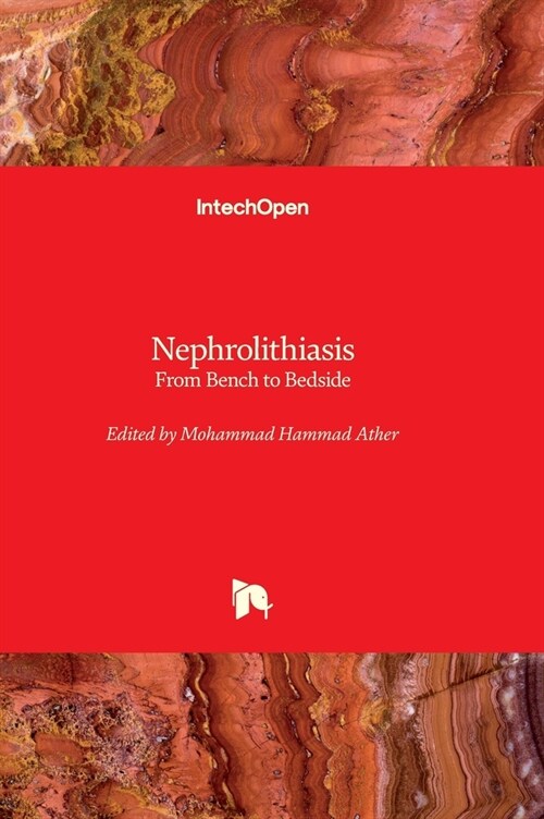 Nephrolithiasis - From Bench to Bedside (Hardcover)