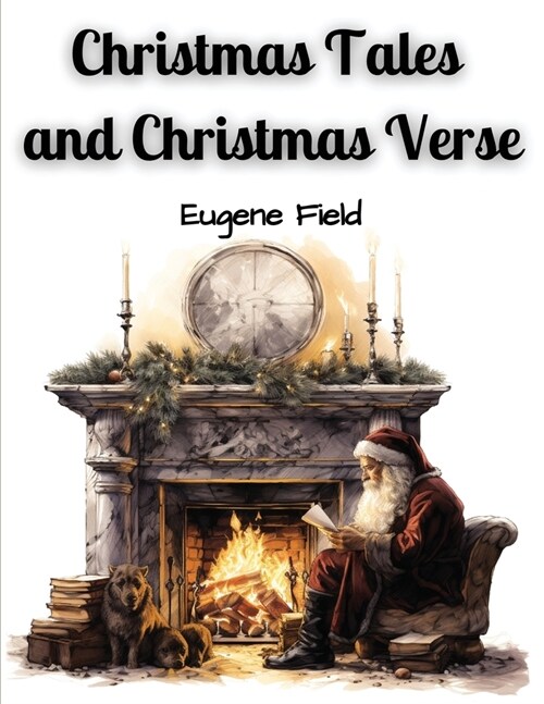 Christmas Tales and Christmas Verse (Paperback)