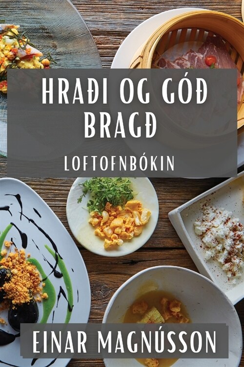 Hra? og G債 brag? Loftofnb?in (Paperback)