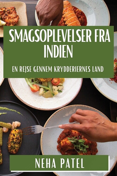 Smagsoplevelser fra Indien: En Rejse gennem Krydderiernes Land (Paperback)