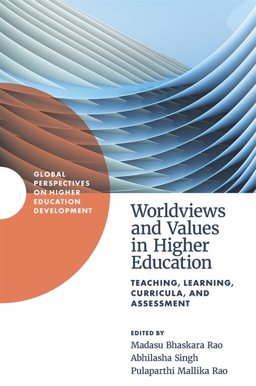 Worldviews and Values in Higher Education : Teaching, Learning, Curricula, and Assessment (Hardcover)