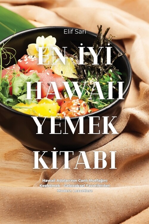 En İyİ Hawaii Yemek Kİtabi (Paperback)
