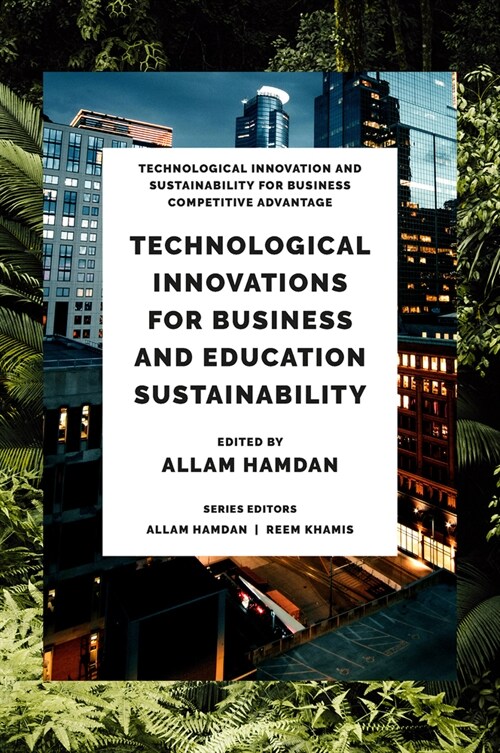 Technological Innovations for Business, Education and Sustainability (Hardcover)