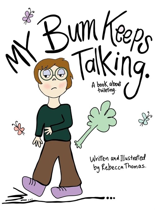 My Bum Keeps Talking (Hardcover)