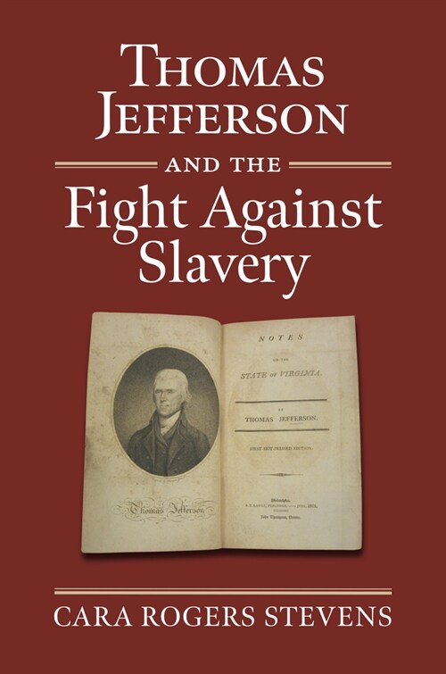 Thomas Jefferson and the Fight Against Slavery (Hardcover)