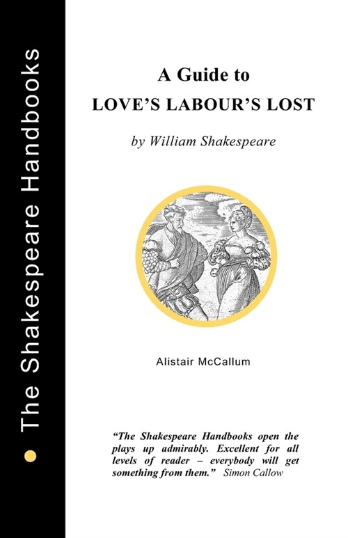 A Guide to Loves Labours Lost (Paperback)