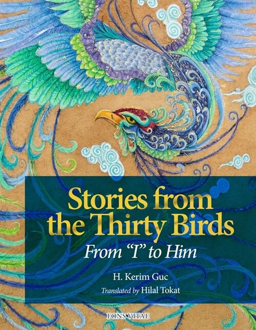 Stories from the Thirty Birds: From I to Him (Paperback)