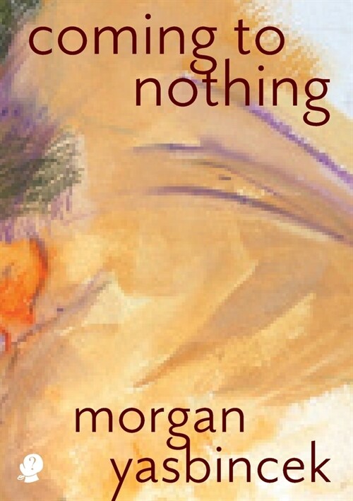 Coming to Nothing (Paperback)