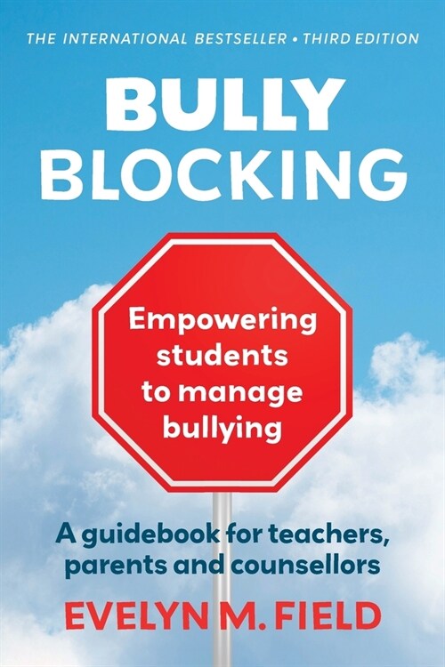 Bully Blocking: Empowering Students to Manage Bullying (Paperback, New Edition, Th)