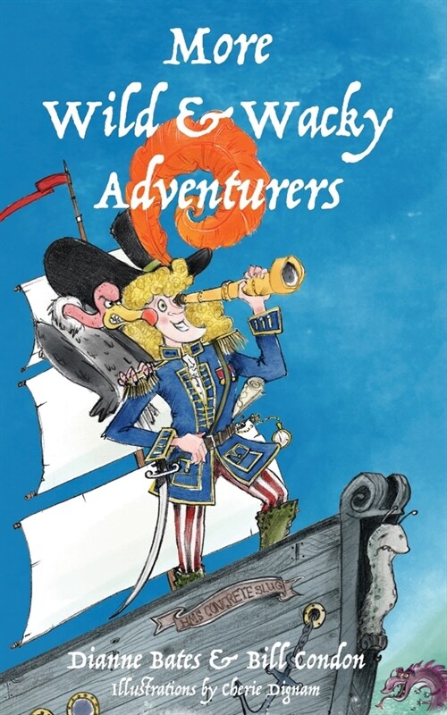 More Wild & Wacky Adventurers (Paperback)