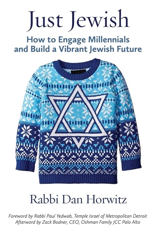 Just Jewish: How to Engage Millennials and Build a Vibrant Jewish Future (Paperback)