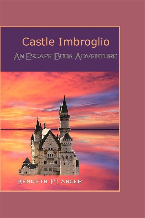 Castle Imbroglio: An Escape Book Adventure (Paperback)