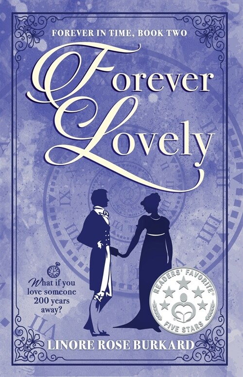 Forever Lovely: Forever in Time, Book Two (Paperback)
