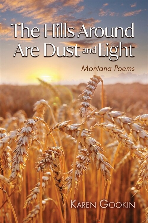 The Hills Around Are Dust and Light (Paperback)
