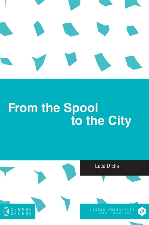 From the Spool to the City (Hardcover)