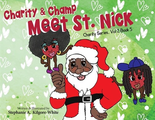 Charity and Champ Meet St. Nick (Paperback)