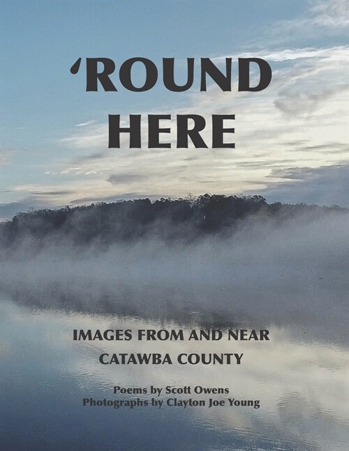 Round Here: Images From and Near Catawba County (Paperback)