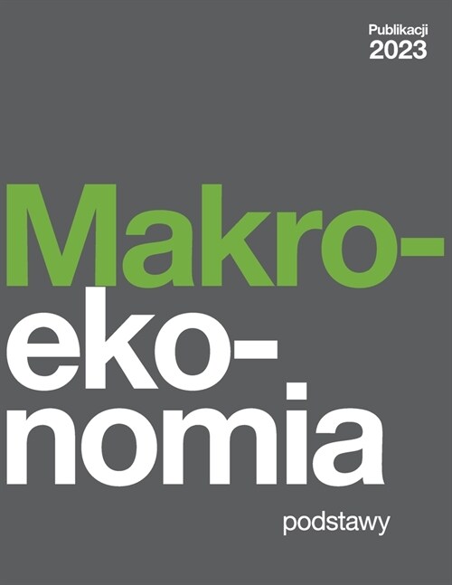 Makroekonomia - Podstawy (2023 Polish Edition) (Paperback)