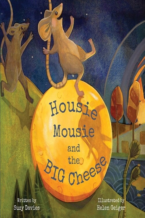 Housie Mousie and the Big Cheese (Paperback)