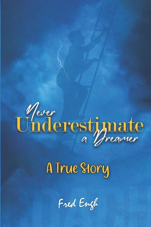 Never Underestimate a Dreamer (Paperback)