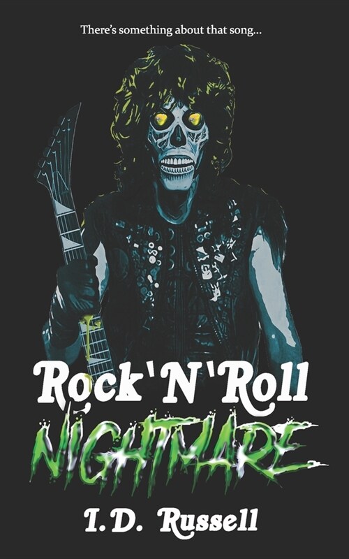 Rock N Roll Nightmare: River City Hell Book 1 (Paperback)