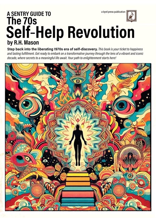 A Sentry Guide to The 70s Self-Help Revolution (Paperback)