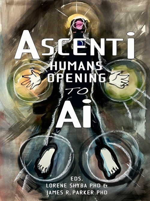 Ascenti: Humans Opening to AI (Paperback)
