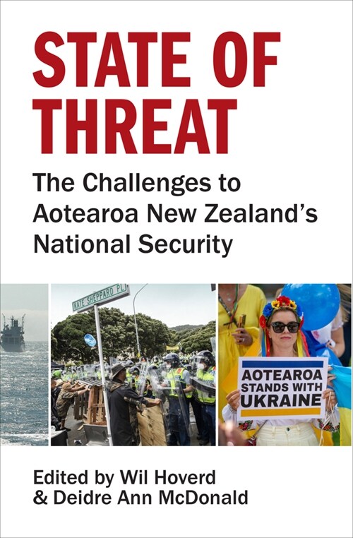 State of Threat: The Challenges to Aotearoa New Zealands National Security (Paperback)