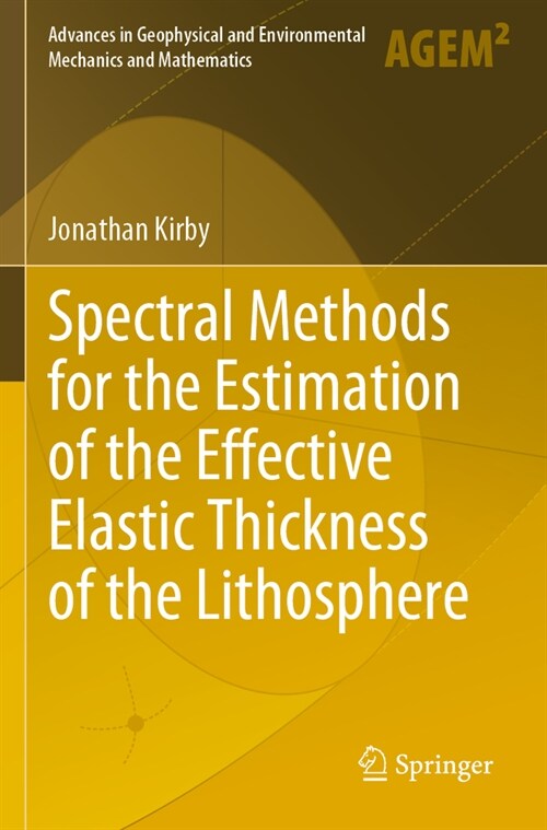Spectral Methods for the Estimation of the Effective Elastic Thickness of the Lithosphere (Paperback, 2022)