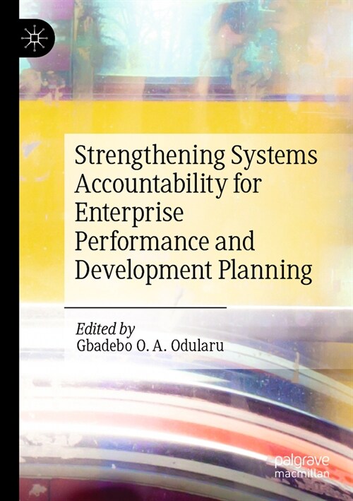 Strengthening Systems Accountability for Enterprise Performance and Development Planning (Paperback, 2022)