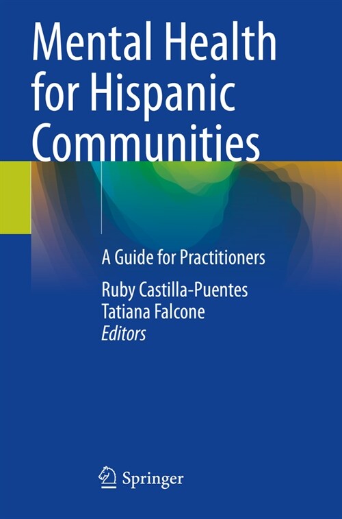 Mental Health for Hispanic Communities: A Guide for Practitioners (Paperback, 2022)