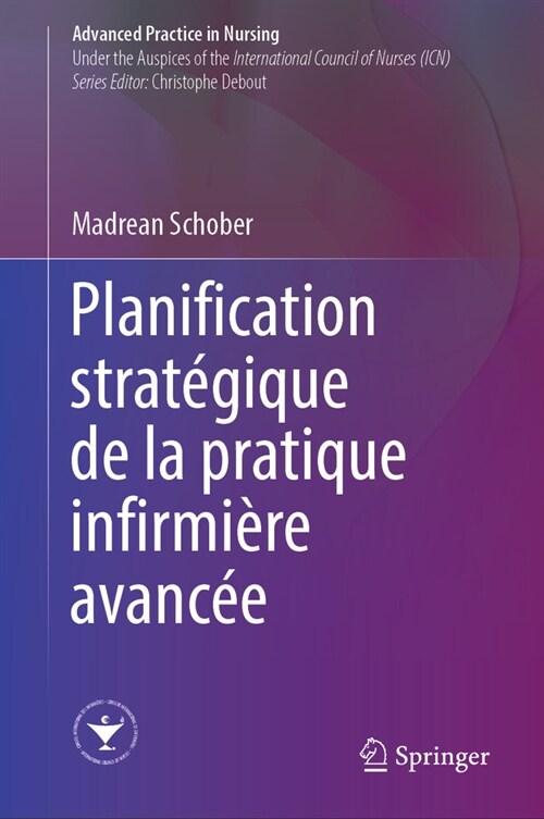 La Planification Strat?ique Pour La Pratique Avanc? Infirmi?e (Hardcover, Re D. 2024)