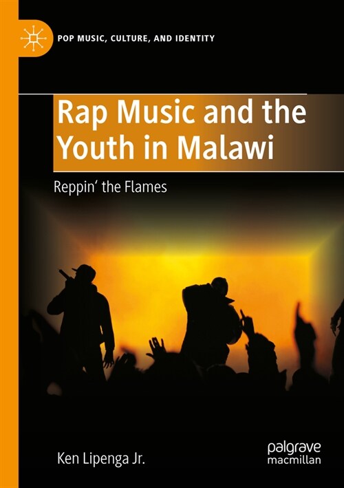 Rap Music and the Youth in Malawi: Reppin the Flames (Paperback, 2023)