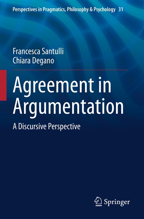 Agreement in Argumentation: A Discursive Perspective (Paperback, 2022)