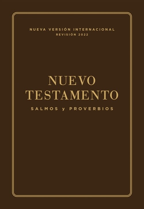 Nvi, Nuevo Testamento de Bolsillo, Con Salmos Y Proverbios, Revisi? 2022, Leatherflex, Caf? (Paperback)