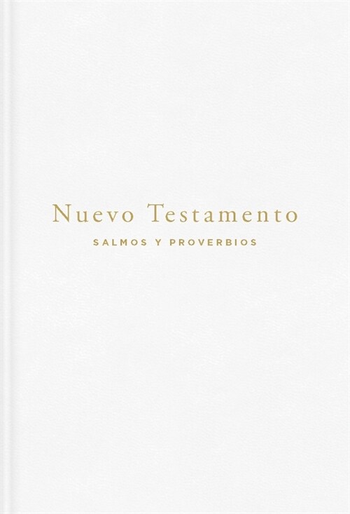 Nvi, Nuevo Testamento de Bolsillo, Con Salmos Y Proverbios, Leathersoft, Blanco, Beb? (Leather)