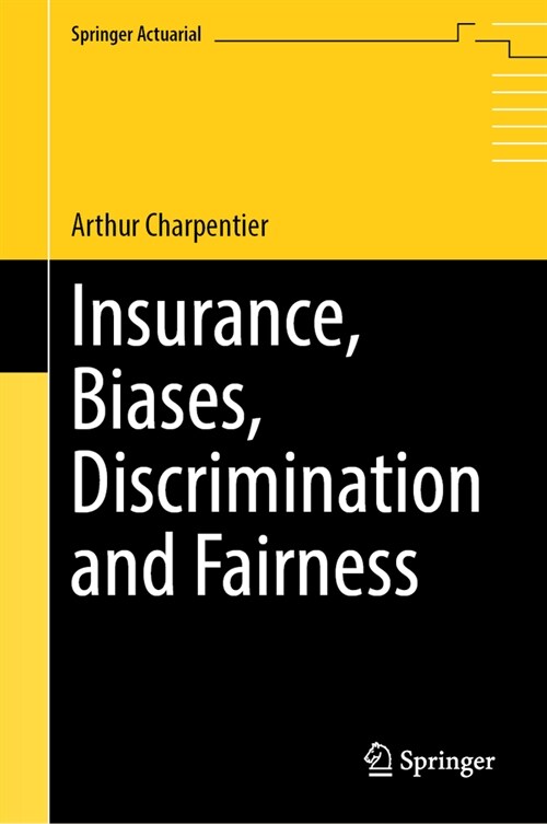 Insurance, Biases, Discrimination and Fairness (Hardcover, 2024)